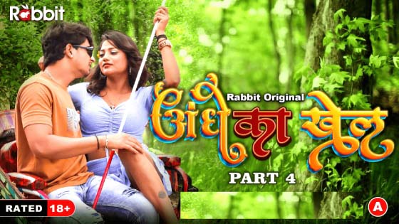 Andhe ka Khel P04 EP8 Rabbit Movies Hindi Hot Web Series 2023