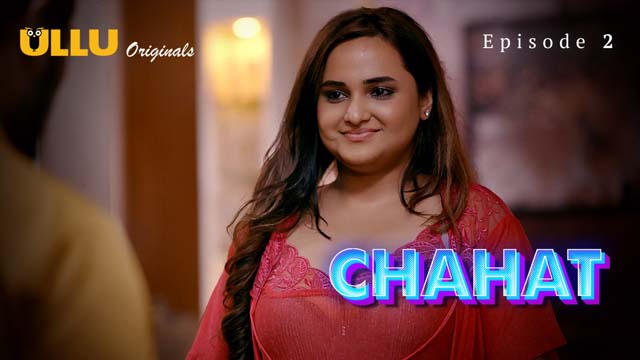 Chahat Part 1 Hindi S01E02 Ullu Hot Web Series 2023
