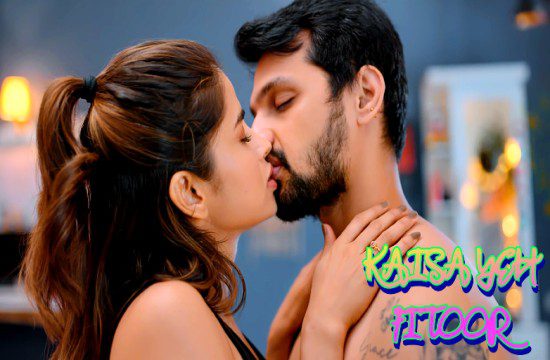 Kaisa Yeh Fitoor 2023 – Hindi – ShemarooMe Hot Movie