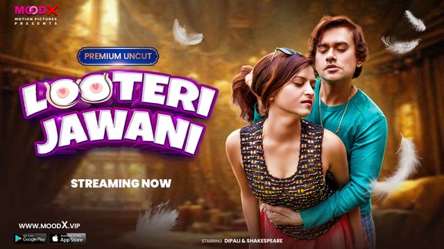 Looteri Jawani 2023 Hindi S01E01 – MoodX Uncut Hot Web Series