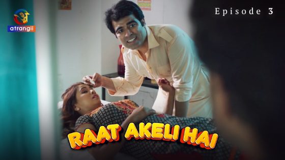 Raat Akeli Hai S01E03 Hindi Hot Web Series 2023 Atrangii