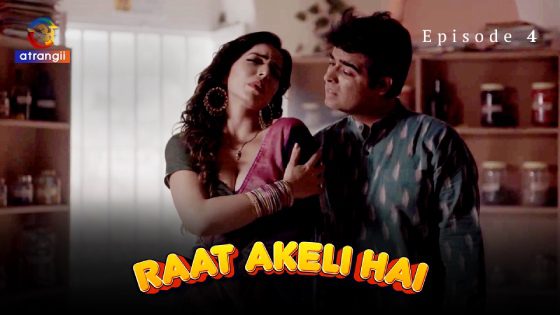Raat Akeli Hai S01E04 Hindi Hot Web Series 2023 Atrangii