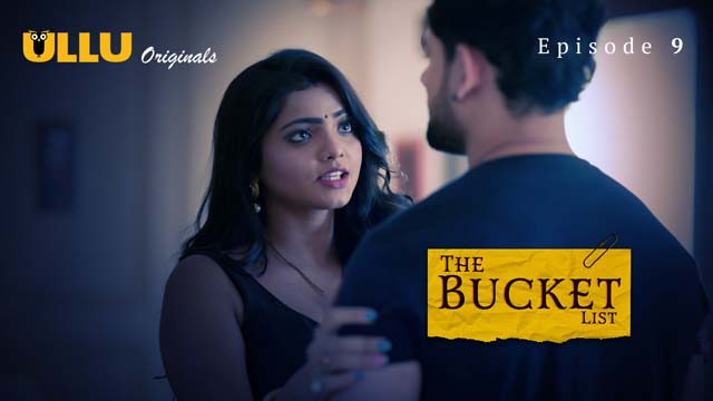 The Bucket List 2023 Part 2 Episode 9 Ullu Hot Web Series