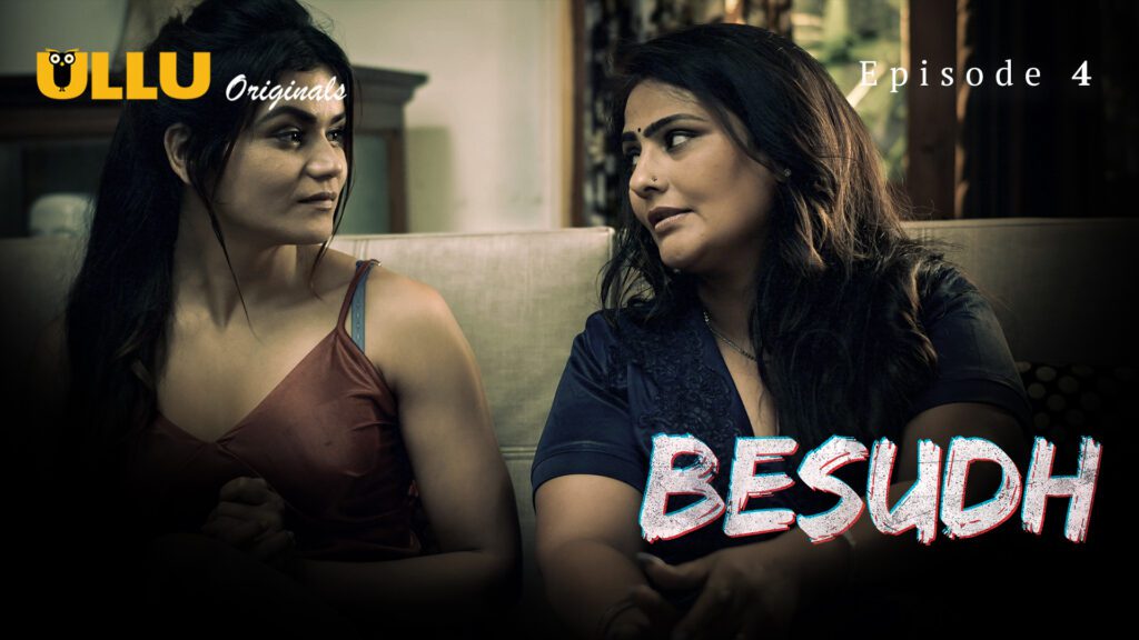 Besudh 2023 Part 1 Episode 4 Hindi Ullu Originals Web Series