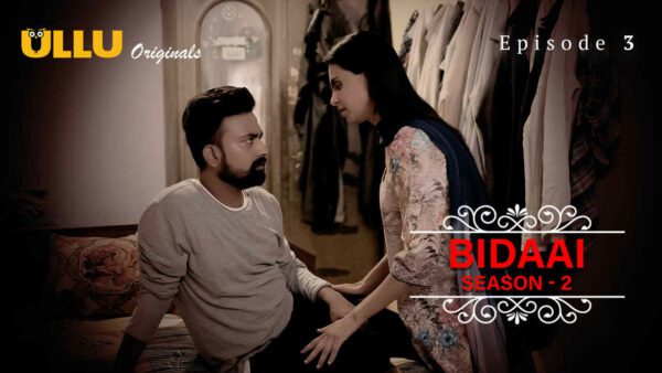 Bidaai 2023 Part 1 Episode 3 Ullu Originals Hot Web Series