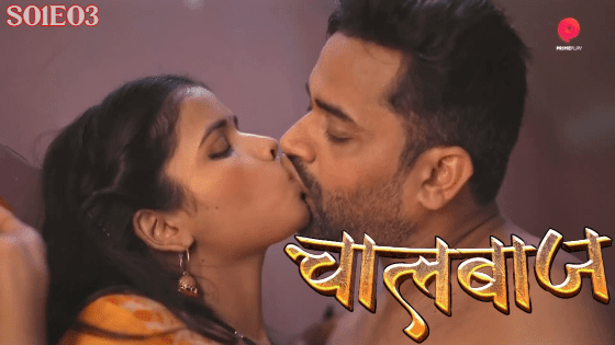ChaalBaaz 2023 Season 1 Episode 3 Hindi PrimePlay Web Series
