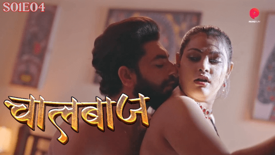 ChaalBaaz 2023 Season 1 Episode 4 Hindi PrimePlay Web Series