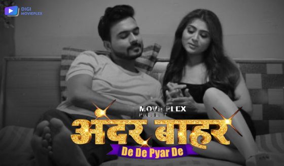 De De Pyar De 2023 Season 1 Episode 1 DigiMovieplex Web Series