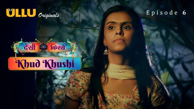 Khud Khushi Part 2 Episode 6 2023 Hot Web Series Ullu