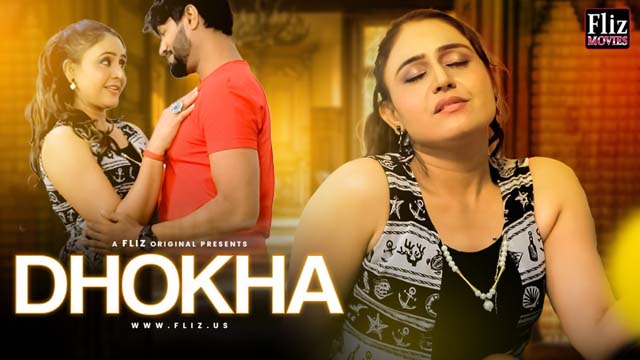 Dhokha 2023 Season 1 Episode 2 FlizMovies Web Series