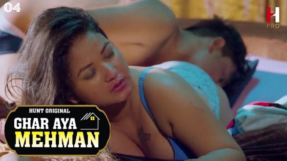 Ghar Aya Mehman 2023 Season 1 Episode 4 HuntCinema Hot Web Series
