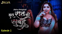 Is Raat Ki Subha Nahi 2023 Season 1 Episode 2 Jalva Hot Web Series