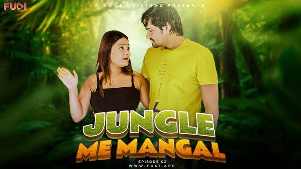 Jangal Me Mangal 2023 Season 1 Episode 2 Hindi Fugi Web Series