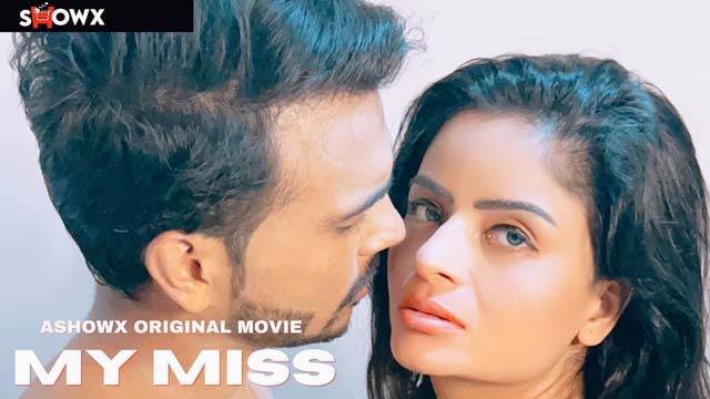 My Miss 2023 – ShowX Uncut Short Film