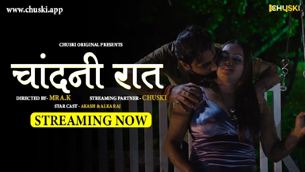 Chandani Raat 2024 Hindi Hot ChuskiApp Uncut Short Film