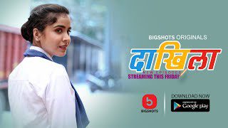 Daakhila (2024) Season 1 Episode 4 Hindi BIGShots Web Series