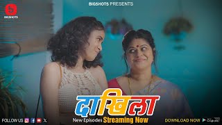 Daakhila (2024) Season 1 Episode 5 Hindi BIGShots Web Series