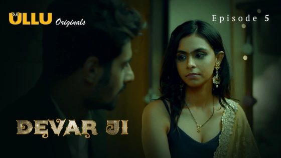 Devar Ji Part 2 – S01E01 – 2024 – Hindi – Ullu Hot Web Series
