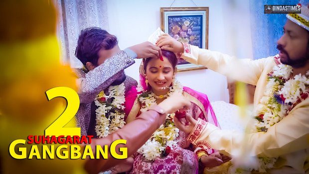 GangBang Suhagarat Part 2 (2024) Hindi BindasTimes Short Film