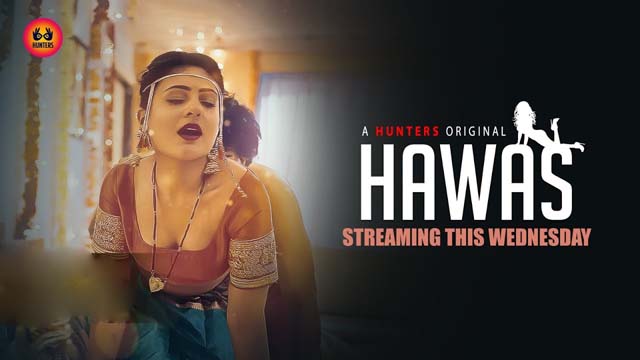 Hawas 2024 Season 1 Episode 1 Hindi Hunters Web Series