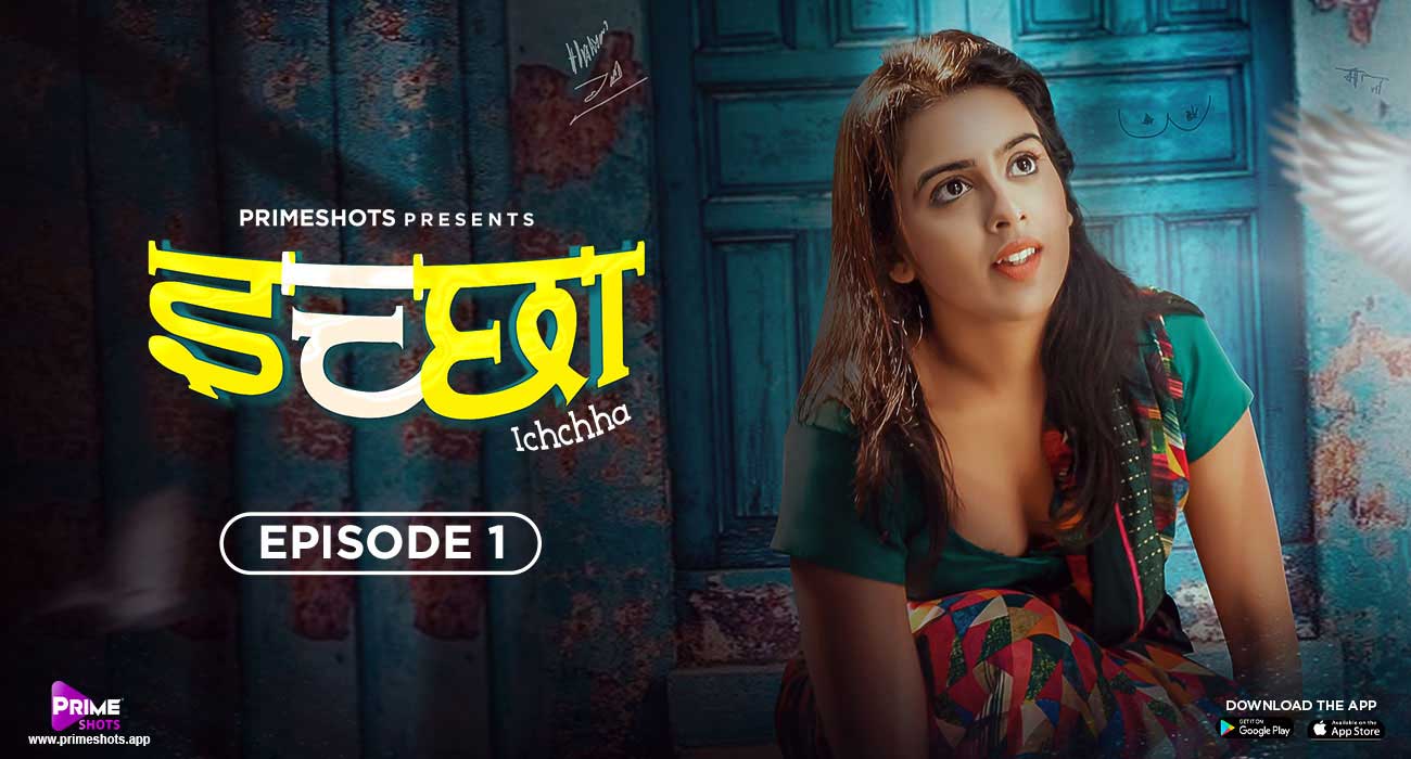 Ichchha – S01E01 – 2024 – Hindi Hot Web Series – PrimeShots