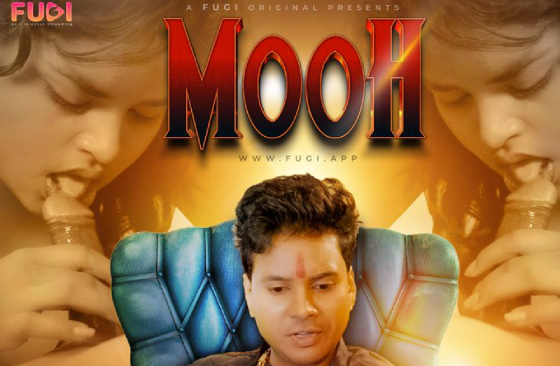 Mooh 2024 Episode 1 Hindi Fugi Originals Hot Web Series