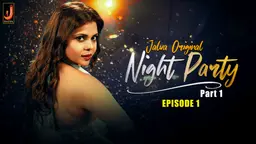 Night Party (2024) Season 1 Episode 1 Hindi Jalva Web Series