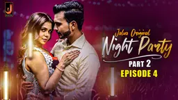 Night Party 2024 Episode 04 Hindi Jalva Hot Web Series