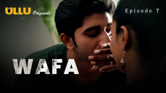 Wafa Part 1 – S01E07 – 2024 – Hindi Hot Web Series – Ullu