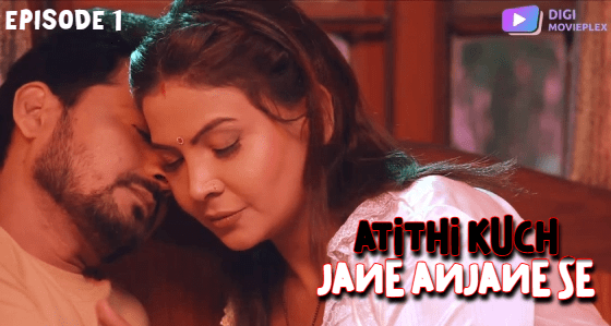 Atithi Kuch Jane Anjane Se S01E01 Hindi 2024 DigiMoviePlex Web Series
