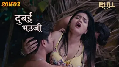 Dubai Bhauji S01E03 Hindi 2024 BullApp Web Series