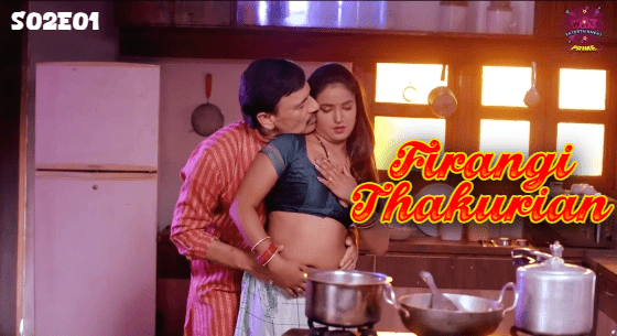 Firangi Thakurian S02E01 Hindi 2024 WowEntertainment Hot Web Series