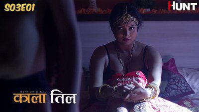 Kaala Til 2024 Hindi Episode 01 HuntCinema Hot Web Series