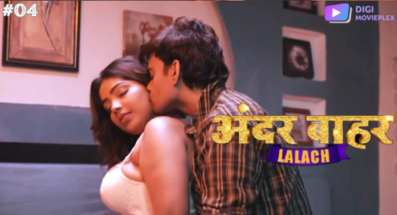 Lalach S01E04 Hindi 2024 DigiMoviePlex Hot Web Series