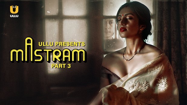 Mastram Part 03 Hindi 2024 Ullu Web Series