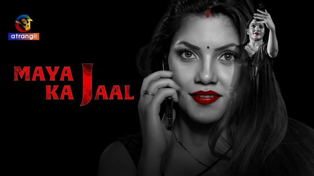 Maya Ka Jaal S01E01 Hindi 2024 Atrangii Hot Web Series