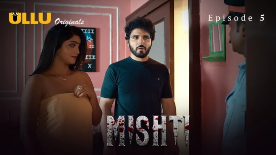 Mishti Part 2 S01E02 Hindi 2024 Ullu Web Series
