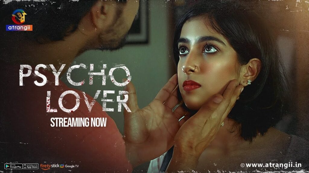 Psycho Lover 2024 Hindi Atrangii Short Film