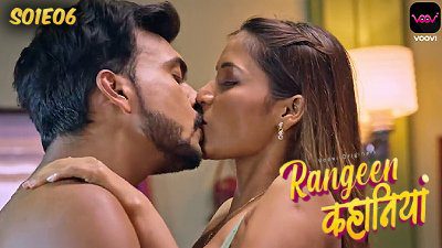 Rangeen Kahaniya 2024 Hindi Episode 06 Voovi Hot Web Series