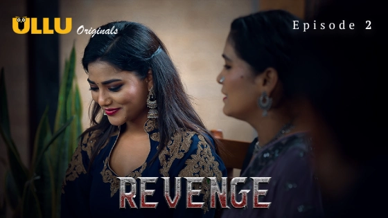 Revenge Part 1 S01E02 Hindi 2024 Ullu Web Series