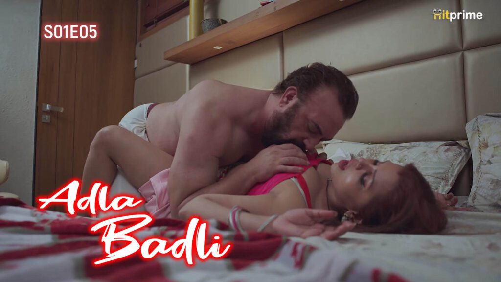Adla Badli S01E05 Hindi 2024 HitPrime Hot Web Series