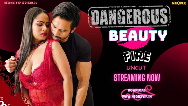Dangerous Beauty 2024 Hindi NeonX Uncut Short Film