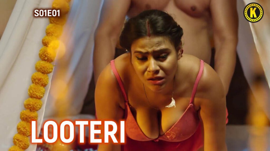 Looteri S01E01 Hindi 2024 Kangan Hot Web Series
