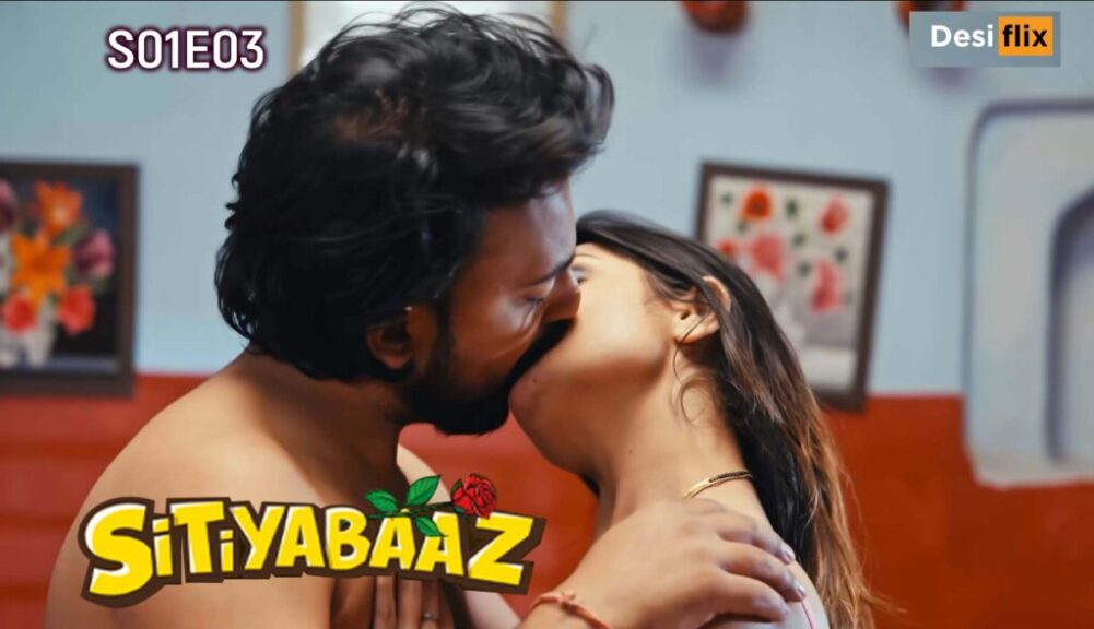 Sitiyabaaz S01E03 Hindi 2024 DesiFLix Hot Web Series