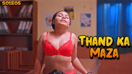 Thand Ka Maza S01E05 Hindi 2024 BigShots Web Series