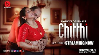 Chitthi S01E04 Hindi 2024 BigShots Hot Web Series