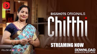 Chitthi S01E06 Hindi 2024 BigShots Hot Web Series