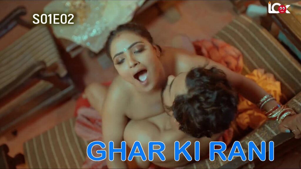 Ghar Ki Rani (2024) Hindi Season 1 Episode 2 Look Entertainment Web Series