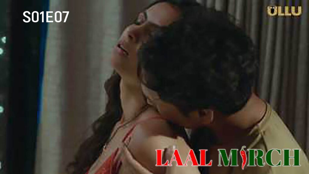 Laal Mirch Part 2 S01E07 Hindi 2024 ULLU Hot Web Series