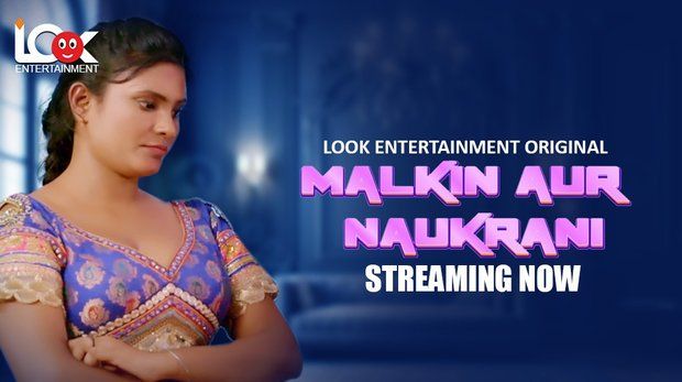 Malkin Aur Naukarani S01E01 Hindi 2024 Look Entertainment Hot Web Series
